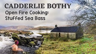 CADDERLIE BOTHY  Open Fire Cooking Stuffed Sea Bass  Winter Wild Swimming  Scotland [upl. by Colligan]