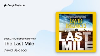 The Last Mile Book 2 by David Baldacci · Audiobook preview [upl. by Elamor]