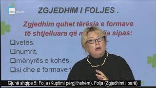 Gjuhë shqipe 5  Folja Kuptimi përgjithshëm Folja Zgjedhimi i parë [upl. by Nuahsyt]