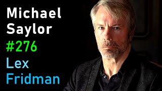 Michael Saylor Bitcoin Inflation and the Future of Money  Lex Fridman Podcast 276 [upl. by Zaller]