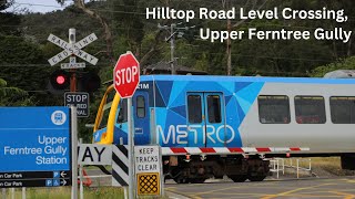 Hilltop Road Level Crossing Upper Ferntree Gully  Melbourne Metro Crossing [upl. by Tenenbaum]