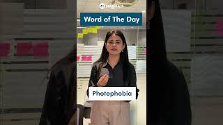 Word of the day quotPhotophobiaquot [upl. by Leahicm209]