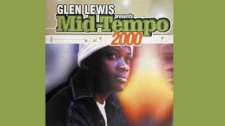 Glen Lewis Presents MidTempo 2000  Throwback 17  Compilation [upl. by Sherard]