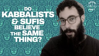 Sufism and Kabbalah  Comparative Mysticism [upl. by Nanette]