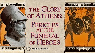 The Glory of Athens Pericles at the Funeral of Heroes  A Tale from Ancient Greece [upl. by Maddock130]