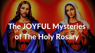 THE JOYFUL MYSTERIES OF THE HOLY ROSARY  Mondays amp Saturdays [upl. by Hseham]