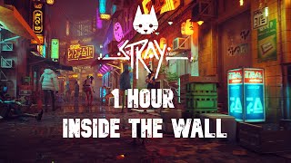 1 HOUR  INSIDE THE WALL  STRAY OST [upl. by Ardnasyl175]