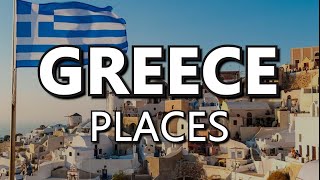 10 Best Places To Visit In Greece in 2024  Travel Guide [upl. by Masera]