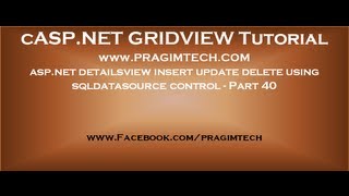 aspnet detailsview insert update delete using sqldatasource control  Part 40 [upl. by Chandler]