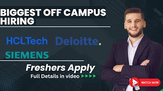 OFF Campus Hiring Deloitte HCLTech Siemens amp More Fresher 2024  2023  2022 Batch Hiring [upl. by Efthim480]