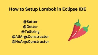 How to Setup Lombok in Eclipse IDE  Quick Installation [upl. by Marie-Ann]