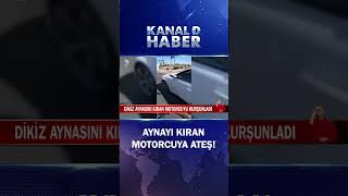 Dikiz Aynasını Kıran Motorcuyu Kurşunladı [upl. by Ellevart717]