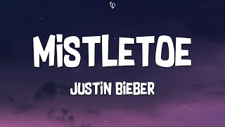 Justin Bieber  Mistletoe Lyrics [upl. by Merralee]