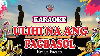 ULAHI NA ANG PAGBASOL KO  by Evelyn Bacarra  HD BISAYA KARAOKE Video [upl. by Oliana]