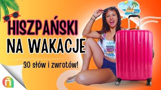 🌴 30 hiszpańskich słów i zwrotów na wakacje NIESPODZIANKA🎁 [upl. by Ynhoj46]