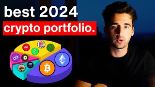 Heres The BEST Crypto Portfolio For 2024 Complete Breakdown [upl. by Benildis]