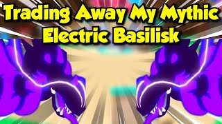 Trading away my MYTHIC Electric Basilisk [upl. by Breh]