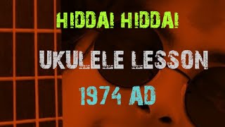 HIDDA HIDDAI UKULELE LESSON  1974 AD  UKULELE NEPAL [upl. by Ainafetse667]