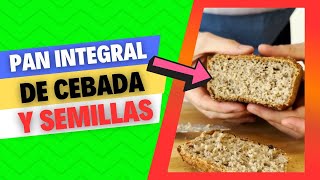 PAN DE CEBADA PERLADA SIN AMASAR  Recetas saludables [upl. by Past]