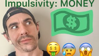 Men’s BPD Impulsivity episode 1 Money and Debt [upl. by Ahsilram]