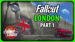 Fallout London  Exploring The City  Part 1 [upl. by Gorey]