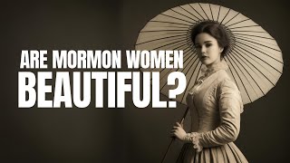 Is there a stigma around Mormon womens appearance [upl. by Einnok]