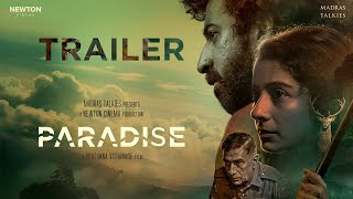 Paradise  Official Trailer  Newton Cinema  Madras Talkies  Roshan Mathew Darshana Rajendran [upl. by Ennaylime847]