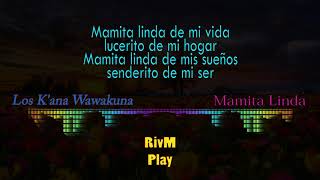 KANA WAWAKUNAS🎤MAMITA LINDA con Letra🥰🎵 [upl. by Alac301]