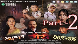 Agor Gwiywi Aronai Part 2  Official Full movie Bodo Feature film  Aronai Boro film production [upl. by Boucher296]