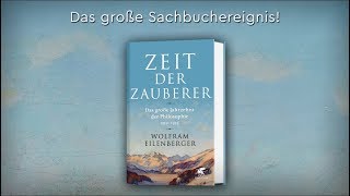 Buchtrailer  »Zeit der Zauberer« – Wolfram Eilenberger [upl. by Wilkie260]