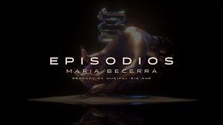 Maria Becerra  Episodios Official Lyric Video [upl. by Noreik]