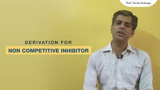 Non competitive inhibitor I Derivation for initial velocity equation I Prof Kukreja Girish [upl. by Artsa]