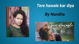 Tere Hawaale Laal Singh Chaddha AamirKareena ArijitShilpa Cover by Nanditaterehawalekardiya [upl. by Eveivenej846]