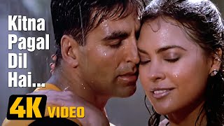 Kitna Pagal Dil Hai 4K VideoAndaaz 2003  Akshay Kumar  Lara Dutta  Kumar Sanu  Romantic Song [upl. by Mcnair]