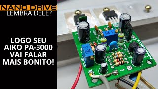 Em breve Novidades do Amplificador para o AIKO PA3000 [upl. by Jonette]