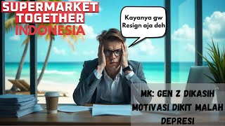 Gen Z Kalau Dikasih Motivasi Malah Gini CKCK TirtawijayaBobby  Gamepay Supermarket Together 8 [upl. by Llerad515]