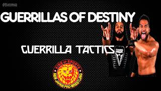 NJPW  Guerrillas of Destiny 30 Minutes Entrance Theme Song  quotGuerrilla Tacticsquot [upl. by Pendergast]