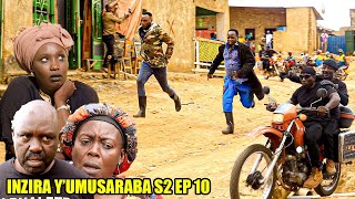 INZIRA YUMUSARABA SO2 EP 10 Imana Yonyine Niyo Iributabare EMILE na CAMARADE [upl. by Heilner214]