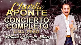 CHARLIE APONTE CONCIERTO COMPLETO  FESTIVAL VIVA LA SALSA LIMA  PERÚ 2019 [upl. by Aitnwahs]