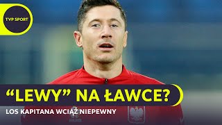 LEWANDOWSKI ZE SZKOCJĄ NA ŁAWCE quotKIBICE KUPIĄ DLA NIEGO BILETY A NIE ZAGRAquot [upl. by Acirtal]