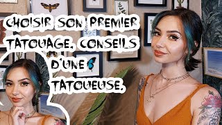 Choisir son premier tatouage  Conseils dune tatoueuse [upl. by Fulcher500]