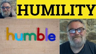 🔵 Humble Meaning  Humility Examples  Humble Defined  Humble Humility [upl. by Cathi]