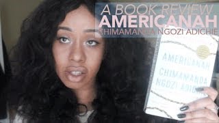 A Book Review Americanah by Chimamanda Ngozi Adichie​​​  Jouelzy​​​ [upl. by Jens]