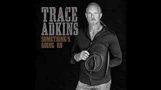 Trace Adkins  Whippoorwills And Freight Trains [upl. by Ardnassak647]