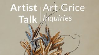 Artist Talk  Art Grice Inquiries [upl. by Peatroy126]