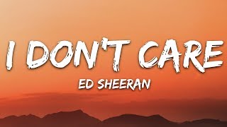 Ed Sheeran amp Justin Bieber  I Dont Care Lyrics [upl. by Cousin]