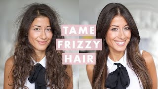 How to Tame Frizzy Hair [upl. by Tuorah585]