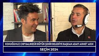 Seçim 2024  CHP  Balıkesir  Ahmet Akın [upl. by Graff]