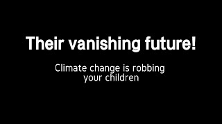 2024 UWA OCEN1001 Their Vanishing Future Climate change is robbing your children [upl. by Cralg]