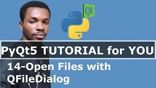 PyQt5 Tutorial 14  Open Files with QFileDialog 2 Methods [upl. by Oirelav]